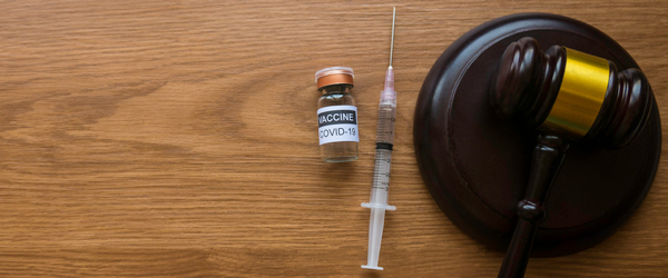 Supreme Court Gavel and COVID-19 Vaccine