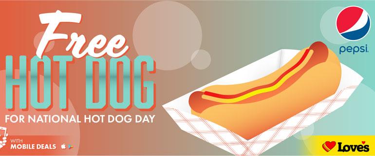 Love's Free Hot Dog Promotion for National Hot Dog Day