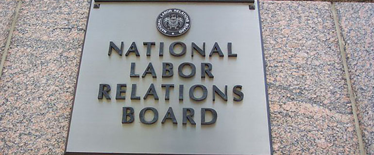 https://www.convenience.org/getmedia/18268b37-f9fb-4ccb-b909-f385232ea340/national-labor-relations-board-sign-770x320.jpg
