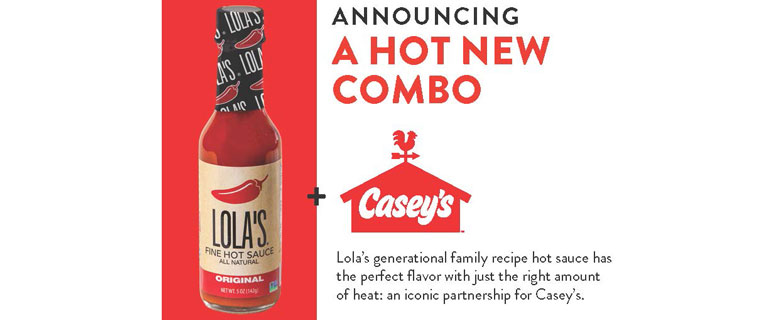 https://www.convenience.org/getmedia/43df9fa0-d80c-40c7-9ab1-2247d158ae5b/1-Casey-s-x-Lola-s-Product-Card-_Page_1_770x320.jpg