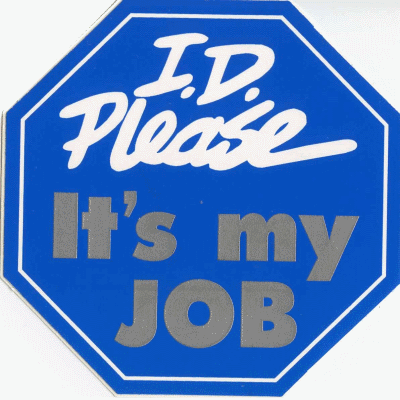 I.D. Please - It's My JOB (Decals)
