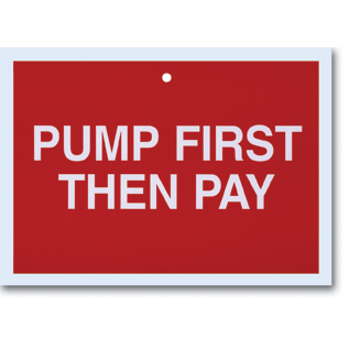 NACS Robbery Deterrence - Pay First Then Pump/Pump First Then Pay (Sign)